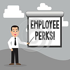 Text sign showing Employee Perks. Conceptual photo Worker Benefits Bonuses Compensation Rewards Health Insurance.