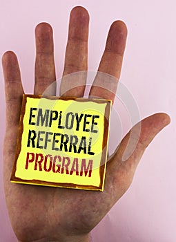 Text sign showing Employee Referral Program. Conceptual photo Recommend right jobseeker share vacant job post written on Yellow St