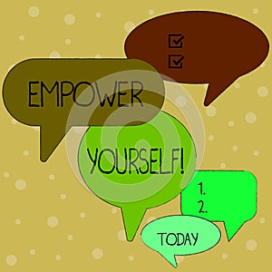 Text sign showing Empower Yourself. Conceptual photo taking control of our life setting goals and making choices Many