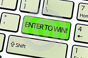 Text sign showing Enter To Win. Conceptual photo Sweepstakes Trying the luck to earn the big prize Lottery