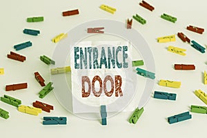 Text sign showing Entrance Door. Conceptual photo Way in Doorway Gate Entry Incoming Ingress Passage Portal Colored