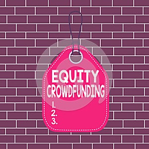 Text sign showing Equity Crowdfunding. Conceptual photo raising capital used by startups and earlystage company Empty photo