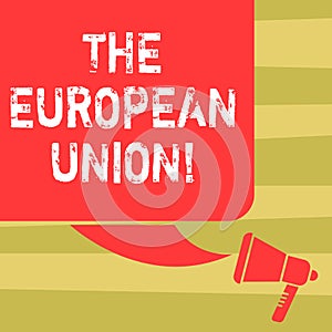 Text sign showing The European Union. Conceptual photo EU to which the member states of the EEC are evolving Color Silhouette of