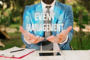 Text sign showing Event Management. Conceptual photo job of planning and analysisaging large events or conferences Man