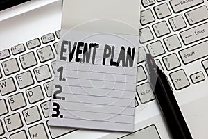 Text sign showing Event Plan. Conceptual photo Process of analysisaging a project meeting convention ceremony