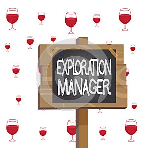 Text sign showing Exploration Manager. Conceptual photo lead and operate the mining company s is exploration Wood plank