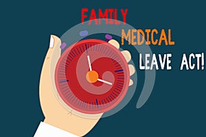 Text sign showing Family Medical Leave Act. Conceptual photo FMLA labor law covering employees and families Hu analysis