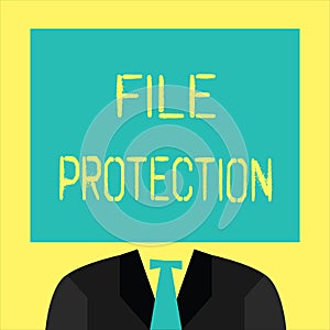 Text sign showing File Protection. Conceptual photo Preventing accidental erasing of data using storage medium