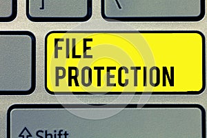 Text sign showing File Protection. Conceptual photo Preventing accidental erasing of data using storage medium