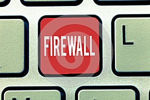 Text sign showing Firewall. Conceptual photo protect network or system from unauthorized access with firewall