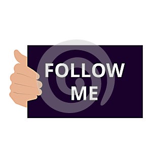Text sign showing Follow Me