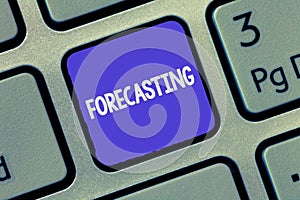 Text sign showing Forecasting. Conceptual photo Predict Estimate a future event or trend based on present data