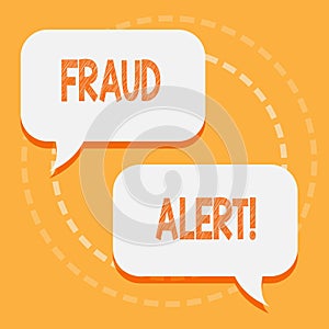 Text sign showing Fraud Alert. Conceptual photo Security Message Fraudulent activity suspected