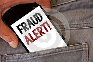 Text sign showing Fraud Alert Motivational Call. Conceptual photos Security Message Fraudulent activity suspected