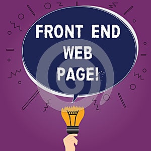 Text sign showing Front End Web Page. Conceptual photo Converting data into graphical interface for users Blank Oval