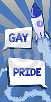 Text sign showing Gay Pride. Business idea Dignity of an idividual that belongs to either a man or Rocket Ship Launching