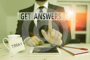Text sign showing Get Answers. Conceptual photo to get a reply or something when asks a question to someone Male human