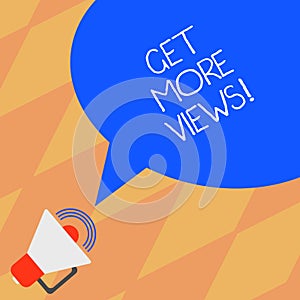 Text sign showing Get More Views. Conceptual photo Obtain additional followers and likes on your social network