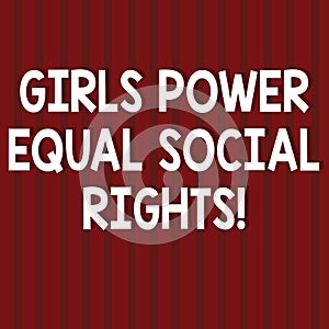 Text sign showing Girls Power Equal Social Rights. Conceptual photo Feminism men and women gender equality Seamless