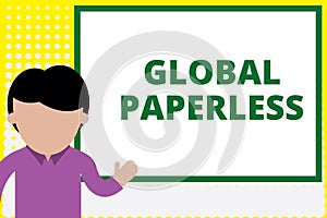 Text sign showing Global Paperless. Conceptual photo going for technology methods like email instead of paper Young man