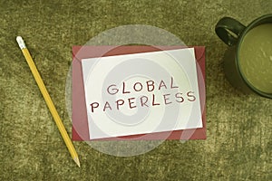 Text sign showing Global Paperlessgoing for technology methods like email instead of paper. Business idea going for