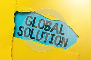 Text sign showing Global Solution. Concept meaning dealing with a difficult situation that can help countries Abstract