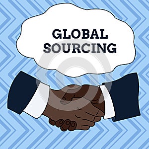 Text sign showing Global Sourcing. Conceptual photo practice of sourcing from the global market for goods Hand Shake photo