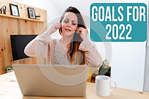 Text sign showing Goals For 2022. Business idea object of persons ambition or effort aim or desired result Internet