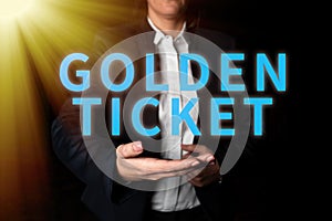 Text sign showing Golden Ticket. Business idea Rain Check Access VIP Passport Box Office Seat Event