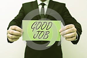 Text sign showing Good Job. Business overview used for praising someone for something they have done well Presenting New