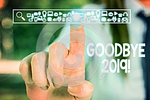 Text sign showing Goodbye 2019. Conceptual photo express good wishes when parting or at the end of last year Woman wear
