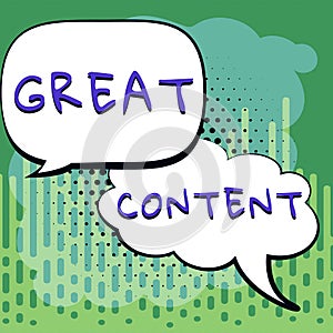 Text sign showing Great Content. Business idea Satisfaction Motivational Readable Applicable Originality