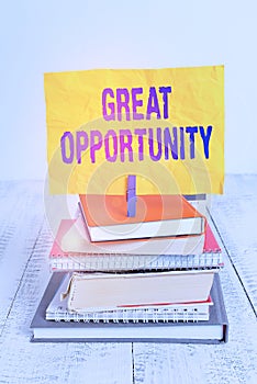 Text sign showing Great Opportunity. Conceptual photo an appropriate or favorable time or occasion to venture pile stacked books