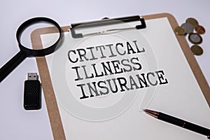 Text sign showing hand written words Critical Illness Insurance