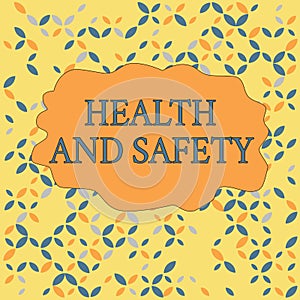 Text sign showing Health And Safety. Conceptual photo procedures intended to prevent accident in workplace Seamless