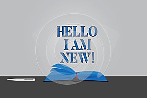 Text sign showing Hello I Am New. Conceptual photo Introducing yourself to unknown showing newbie in the team Color Pages of Open