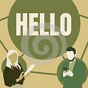Text sign showing Hello. Word for used as a greeting or to begin a telephone conversation Greet someone Illustration Of