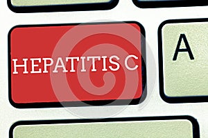 Text sign showing Hepatitis C. Conceptual photo Inflammation of the liver due to a viral infection Liver disease