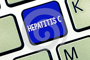 Text sign showing Hepatitis C. Conceptual photo Inflammation of the liver due to a viral infection Liver disease