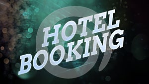Text sign showing Hotel Booking. Conceptual photo Online Reservations Presidential Suite De Luxe Hospitality photo