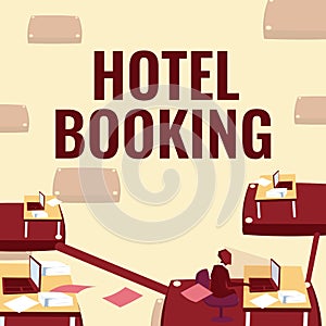 Text sign showing Hotel Booking. Word Written on Online Reservations Presidential Suite De Luxe Hospitality Male office photo