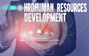 Text sign showing Hrd Huanalysis Resources Development. Conceptual photo helping employees develop demonstratingal