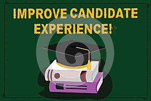 Text sign showing Improve Candidate Experience. Conceptual photo Develop jobseekers feeling during recruitment Color