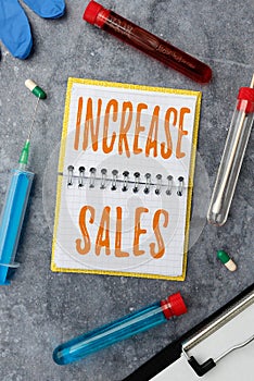 Text sign showing Increase Sales. Word for Boosting the product sold to customers Trade Growth Writing Prescription