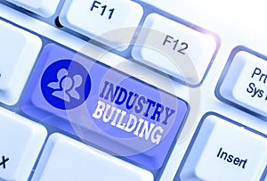 Text sign showing Industry Building. Conceptual photo Factories and other premises used for analysis manufacturing