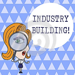 Text sign showing Industry Building. Conceptual photo Factories and other premises used for analysisufacturing Woman