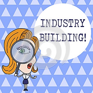 Text sign showing Industry Building. Conceptual photo Factories and other premises used for analysisufacturing Woman photo