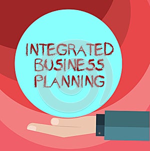 Text sign showing Integrated Business Planning. Conceptual photo minimizing risk and maximizing profit Hu analysis Hand