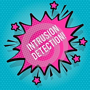 Text sign showing Intrusion Detection. Conceptual photo monitors a network or systems for malicious activity Spiky Blank