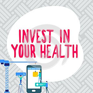 Text sign showing Invest In Your Health. Business idea Live a Healthy Lifestyle Quality Food for Wellness